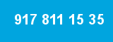 917 811 15 35